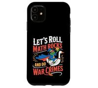 Carcasa para iPhone 11 Let's Roll Math Rocks and Do War Crimes Frog Meme Goose Meme