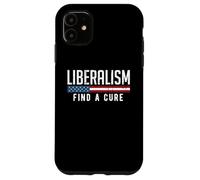 Carcasa para iPhone 11 Liberalismo Encuentra una Cura Divertido Meme Político Humor Gráfico