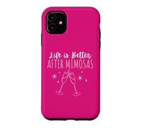Carcasa para iPhone 11 Life is Better After Mimosas Funny Sunday Brunch Arte Gráfico