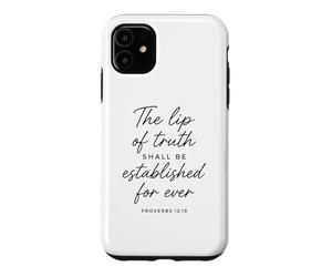 Carcasa para iPhone 11 Lip of Truth Shall Be Established Proverbios 12:19 Versículo de la Biblia