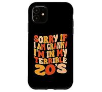 Carcasa para iPhone 11 Lo Siento si Estoy de Mal Humor, Estoy en mis terribles 20 - Groovy Retro