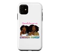 Carcasa para iPhone 11 Los Amigos se convierten en Nuestra Familia elegida Mujeres Negras Melanina Chicas