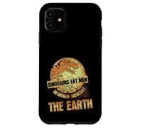 Carcasa para iPhone 11 Los Dinosaurios comen a los Hombres Las Mujeres heredan la Tierra Feminismo