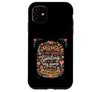 Carcasa para iPhone 11 Mama Is My Name Spoiling Is My Game Día de la Madre
