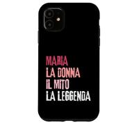 Carcasa para iPhone 11 Maria La Donna Il Mito La Leggenda Festa di Compleanno