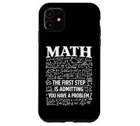 Carcasa para iPhone 11 Matemáticas El Primer Paso es admitir Que Tienes un Problema Broma