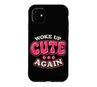 Carcasa para iPhone 11 Me desperté Lindo Otra Vez