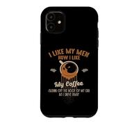 Carcasa para iPhone 11 Me Gusta mis Hombres cómo me Gusta mi café deslizándose Fuera del Techo