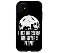 Carcasa para iPhone 11 Me Gustan los Dinosaurios y Tal Vez 3 Personas Dinos T-Rex Lover Primeval