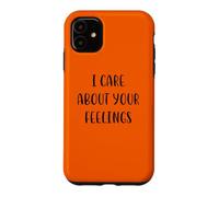 Carcasa para iPhone 11 Me importan Tus Sentimientos Funny Idea White Lie Party