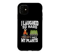 Carcasa para iPhone 11 Me reí Tan Duro Que mojé mis Plantas Juego de Palabras Divertido de jardinería