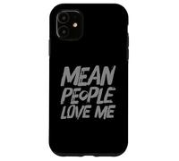 Carcasa para iPhone 11 Mean People Chupar Texto Personas Divertidas Divertidas Significan Que la Gente me ama