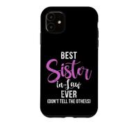 Carcasa para iPhone 11 Mejor cuñada Nunca no le digas a los Otros cuñada