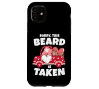 Carcasa para iPhone 11 Mens Sorry This Beard is Taken - Barba de gnomo para el día de San Valentín