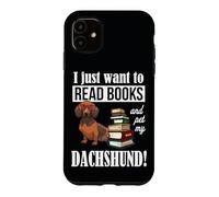 Carcasa para iPhone 11 Mens Womens Just Want To Read Books and Pet My Dachshund Dog