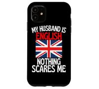 Carcasa para iPhone 11 Mi Esposo es inglés Nada me Asusta Esposo Divertido