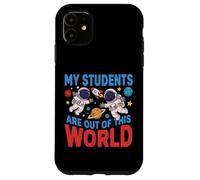 Carcasa para iPhone 11 Mis Estudiantes están Fuera de Este Mundo Astronauta