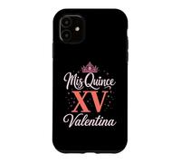 Carcasa para iPhone 11 Mis Quince Valentina 15 Quinceañera Fiesta de Cumpleaños Mexicana