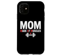 Carcasa para iPhone 11 Mom Made of Muscles Strong Emotional Phrase Mama