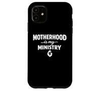 Carcasa para iPhone 11 Motherhood is My Ministry Homeschool Mama Mom Life
