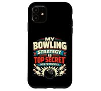 Carcasa para iPhone 11 My Bowling Strategy Is Top Secret Frase de Bolos