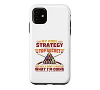 Carcasa para iPhone 11 My Pool Strategy Is Top Secret Funny Billiard
