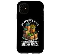 Carcasa para iPhone 11 MY Produce Aisle IS A Backyard with Bees ON Patrol