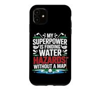Carcasa para iPhone 11 MY Superpower IS Finding Water Hazards Without A Map