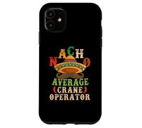 Carcasa para iPhone 11 Nacho Average Crane Operator Sombrero Beard Cinco de Mayo
