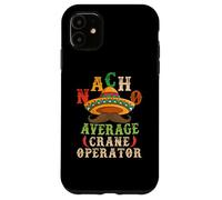 Carcasa para iPhone 11 Nacho Average Crane Operator Sombrero Beard Cinco de Mayo