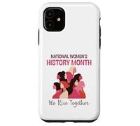 Carcasa para iPhone 11 National Women’s History Month 2026 We Rise Together