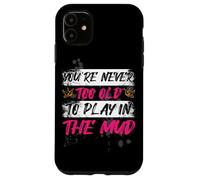 Carcasa para iPhone 11 Never Too Old Muddy Race - Carrera para Barro