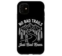Carcasa para iPhone 11 No Bad Trails Just Bad Knees Funny Mountain Senderismo Caminata