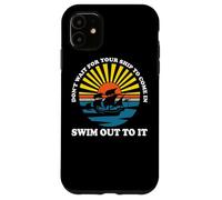 Carcasa para iPhone 11 No esperes a Que tu Barco Entre y Nada hacia Fuera