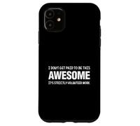 Carcasa para iPhone 11 No me Pagan por ser increíble, es Trabajo estrictamente