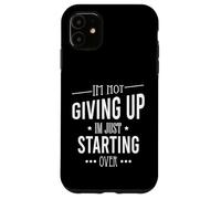 Carcasa para iPhone 11 No me rindo, Solo Estoy empezando de Nuevo Motivacional