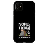 Carcasa para iPhone 11 No, no Hoy es Demasiado Gente afuera Perezoso Divertido