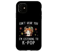 Carcasa para iPhone 11 No Puedo oírte Estoy Escuchando K-Pop Kawaii KPOP Lover