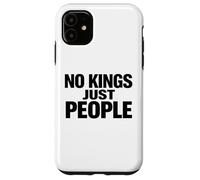 Carcasa para iPhone 11 NO Reyes Solo Personas Libertad Igualdad Declaración Texto Mínimo