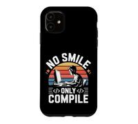 Carcasa para iPhone 11 No Smile Only Compile Coding Developer Programmer
