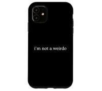 Carcasa para iPhone 11 No Soy un Bicho Raro Humor seco Divertido