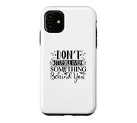 Carcasa para iPhone 11 No tropieces con Algo detrás de tu determinación