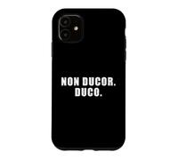 Carcasa para iPhone 11 Non Ducor. Duco. Frase Latina Que Significa No Soy guiado, yo lidero