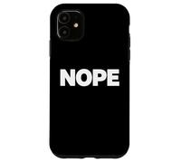 Carcasa para iPhone 11 Nope Humor seco Mínimo límite Mentalidad Identidad