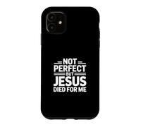 Carcasa para iPhone 11 Not But Jesus Died For Me