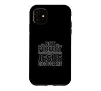 Carcasa para iPhone 11 Not But Jesus Died For Me