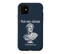 Carcasa para iPhone 11 Not My Circus Unbothericus Humor estoico Busto Romano