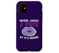 Carcasa para iPhone 11 Nunca juzgues a una Roca por su Portada Funny Rockhounding