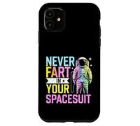 Carcasa para iPhone 11 Nunca te Tires un Pedo en tu Traje Espacial Astronauta Divertido