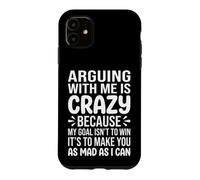 Carcasa para iPhone 11 Objetivo de discusión Loca te vuelve Loco Humor